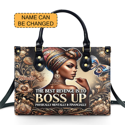 The Best Revenge is BOSS UP Physically Mentally & Financially - Personalized Leather Handbag - Customize Gift For Her BLQ09