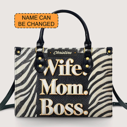 Wife Mom Boss- Personalized Leather Handbag - Customize Gift For Her WOM50