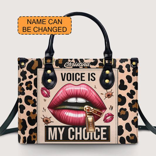 Voice is my choice - Personalized Leather Handbag - Customize Gift For Her LEO03