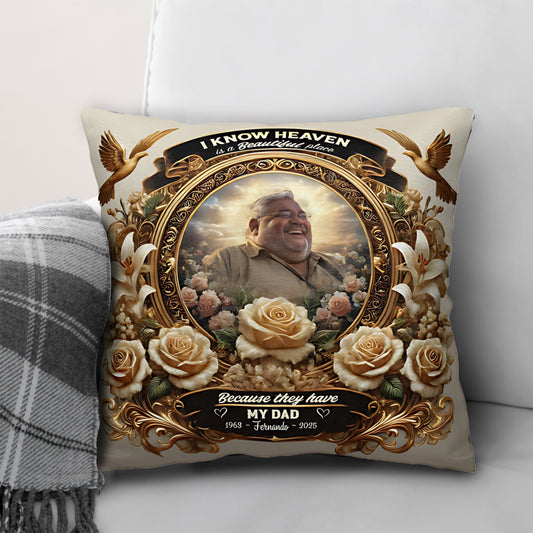 I know Heaven - Personalized Throw Pillow PL02