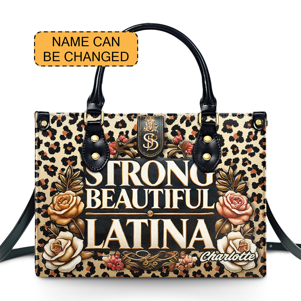 Strong Beautiful Latina - Personalized Leather Handbag - Customize Gift For Her LAT08