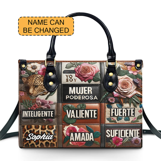 Yo Soy Mujer Poderosa Inteligente Valiente - Personalized Leather Handbag LEO02