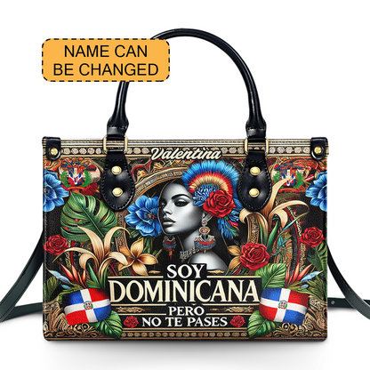 Soy Dominicana pero no te pases - Personalized Leather Handbag - Customize Gift For Her DOM06