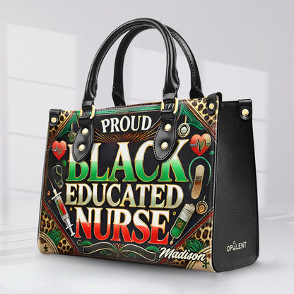 Proud Black Educated Nurse - Personalized Leather Handbag - Customize Gift For Her BLQ12