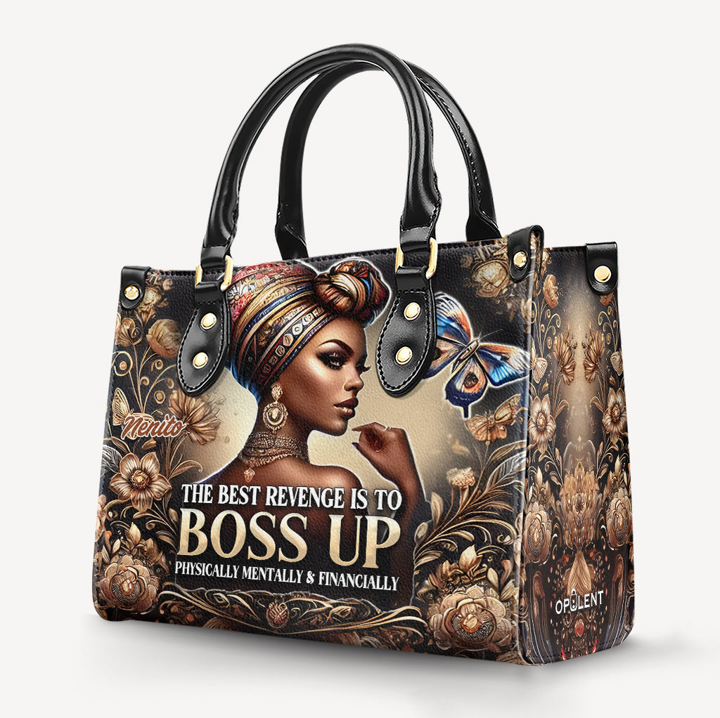 The Best Revenge is BOSS UP Physically Mentally & Financially - Personalized Leather Handbag - Customize Gift For Her BLQ09