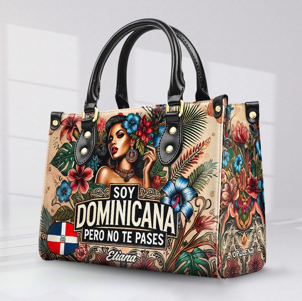 Soy Dominicana pero no te pases - Personalized Leather Handbag - Customize Gift For Her DOM05