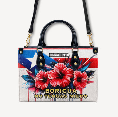 Boricua No Tengas Miedo - Personalized Leather Handbag - Customize Gift For Her BOR03