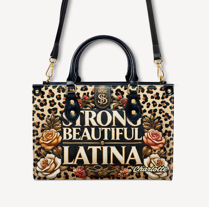 Strong Beautiful Latina - Personalized Leather Handbag - Customize Gift For Her LAT08