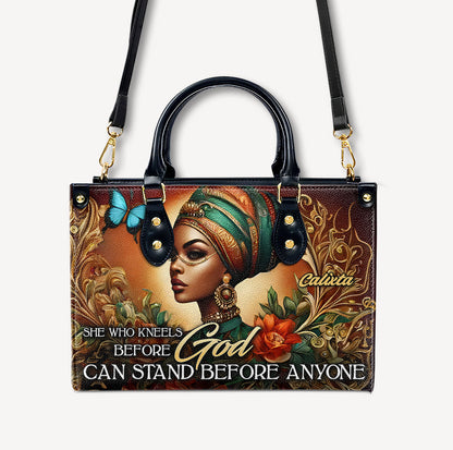 She who kneels before God can stand before anyone - Personalized Leather Handbag - Customize Gift For Her BLQ05