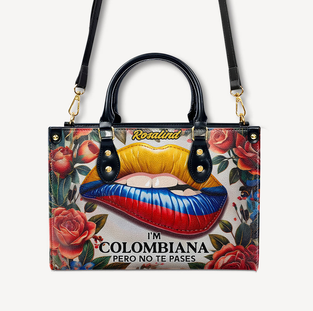 I'm Colombiana Pero No Te Pases - Personalized Leather Handbag - Customize Gift For Her COL04