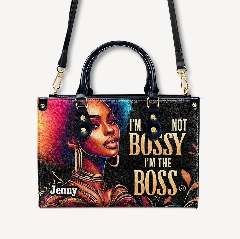 I'm Not Bossy I'm The Boss - Personalized Leather Handbag - Customize Gift For Her WOM41 - OpulentPurse