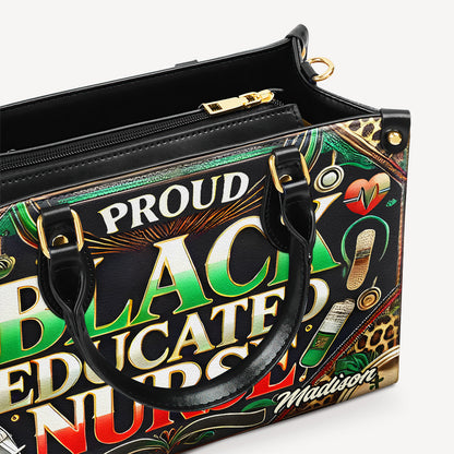 Proud Black Educated Nurse - Personalized Leather Handbag - Customize Gift For Her BLQ12