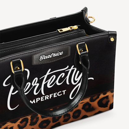 Perfectly Imperfect- Personalized Leather Handbag - Customize Gift For Her LAT09