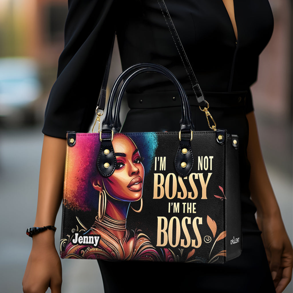 I'm Not Bossy I'm The Boss - Personalized Leather Handbag - Customize Gift For Her WOM41 - OpulentPurse