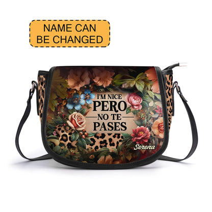 I'm Nice Pero No te Pases - Personalized Leather Saddle Bag LAT07S5