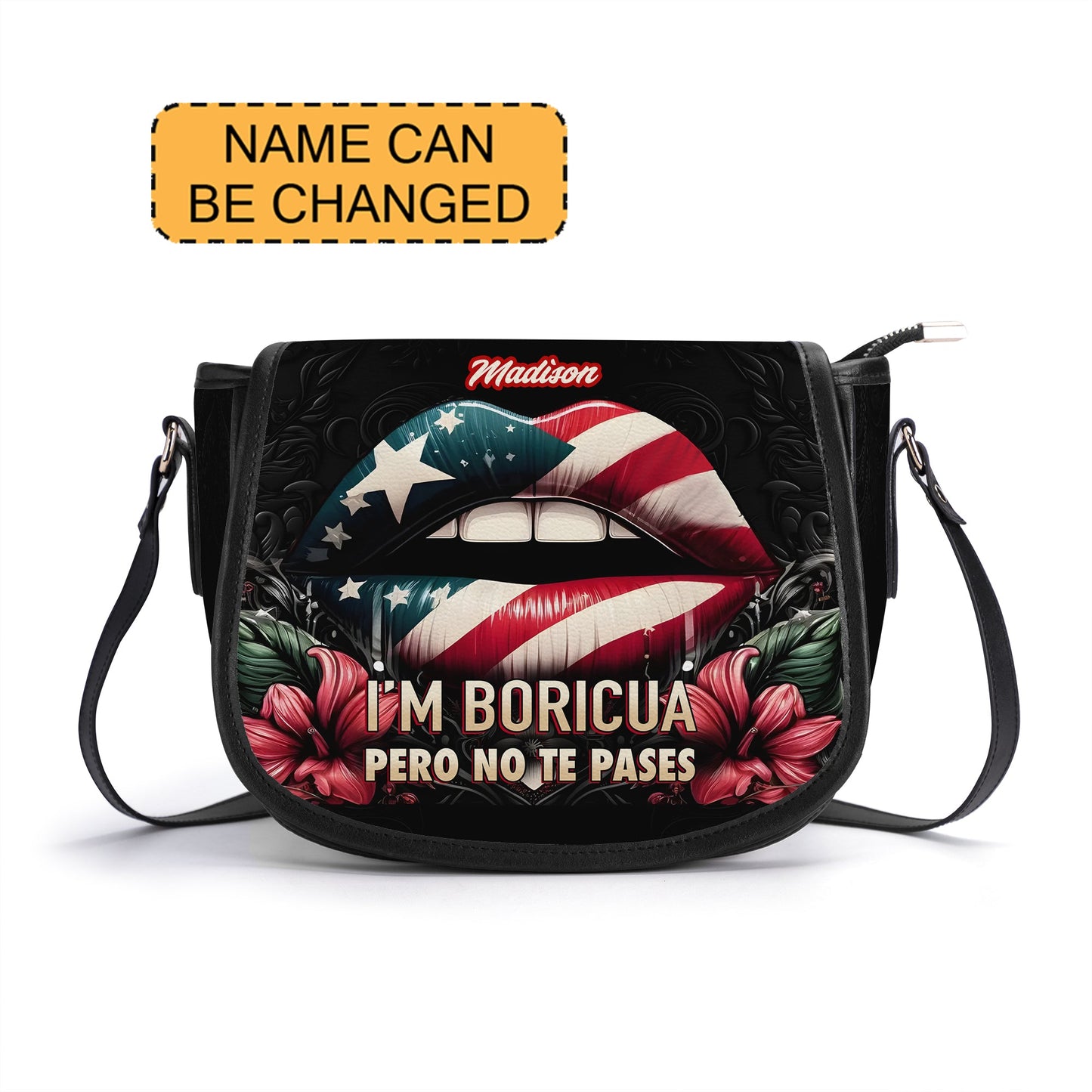 I'm Boricua Pero No Te Passes - Personalized Leather Saddle Cross Body Bag PUE01S5