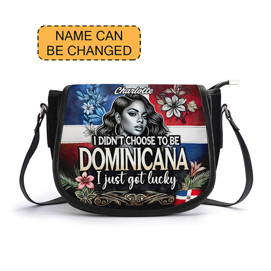 I didn't choose to be DOMINICANA. I just got lucky - Personalized Leather Saddle Cross Body Bag DOM08S5