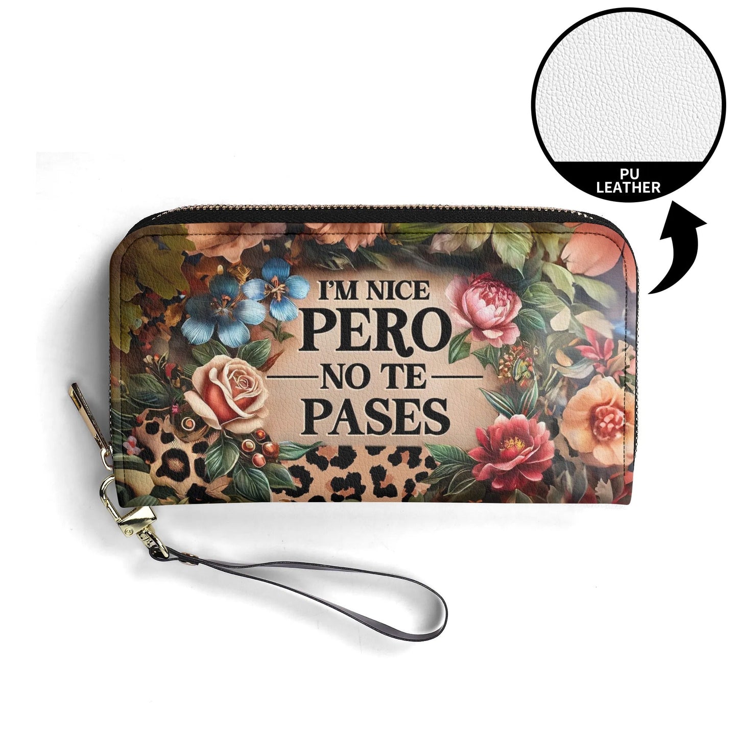 I'm Nice Pero No te Pases - Personalized Leather Clutch Purse LAT07C