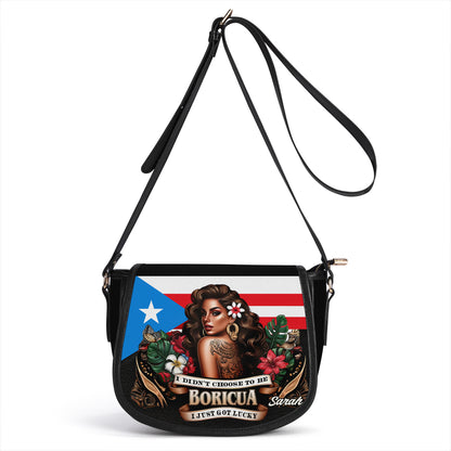 I didn't choose to be Boricua I just got lucky - Personalized Leather Saddle Cross Body Bag BOR09S5