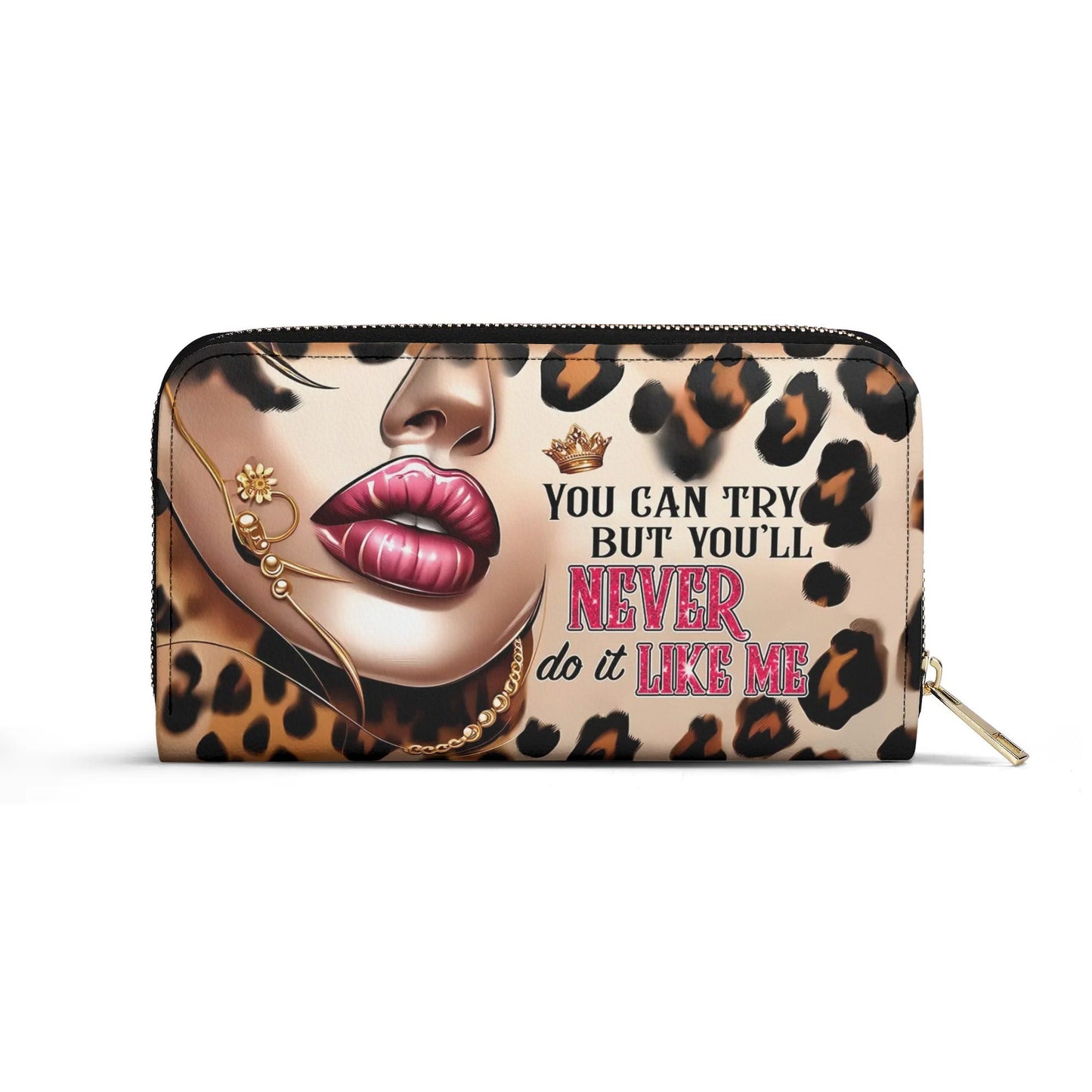 You can Try but You'll never do it like me - Personalized Leather Clutch Purse LEO04C