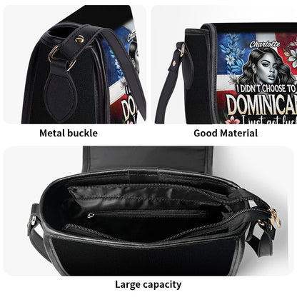 I didn't choose to be DOMINICANA. I just got lucky - Personalized Leather Saddle Cross Body Bag DOM08S5