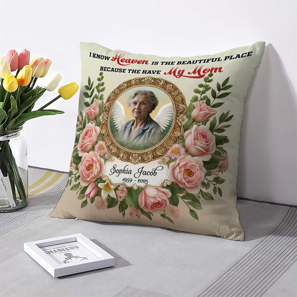 I know Heaven - Personalized Throw Pillow PL03