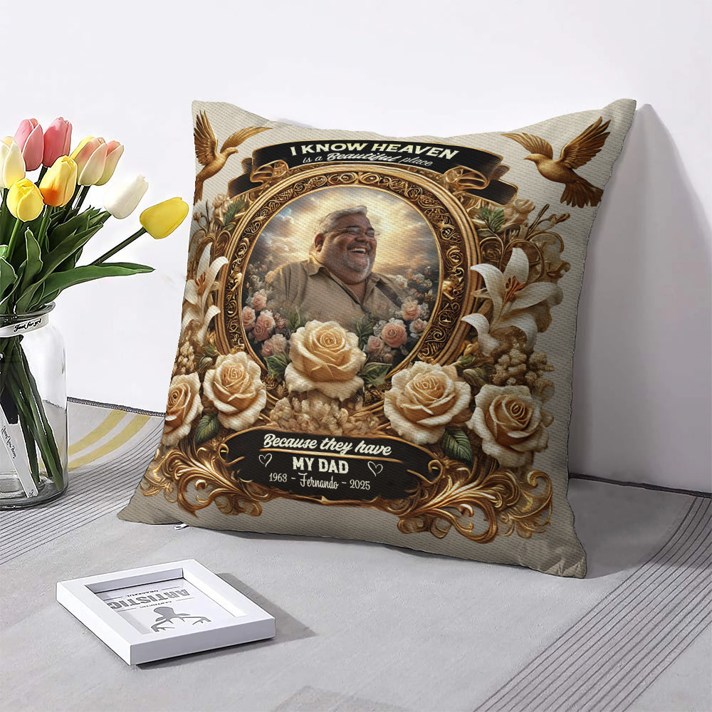 I know Heaven - Personalized Throw Pillow PL02