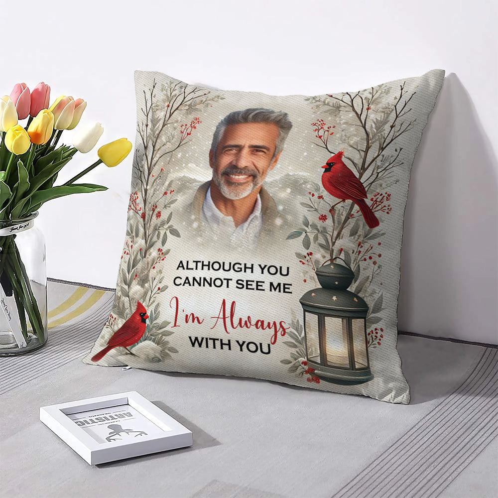 I'm always with you - Personalized Throw Pillow PL07