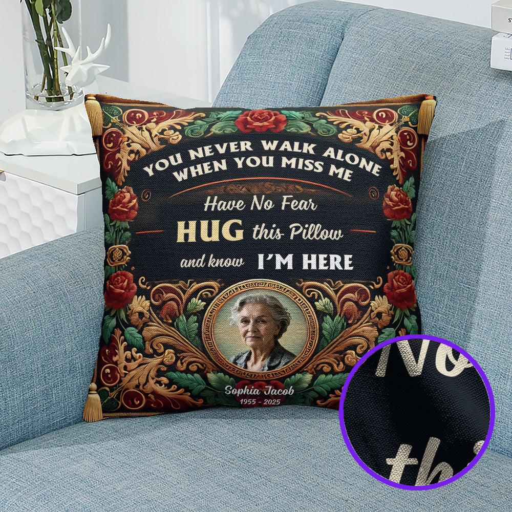 You Never Walk Alone - Personalized Throw Pillow PL06